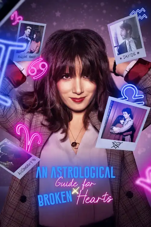 Download An Astrological Guide for Broken Hearts (2021) Season 1 Dual Audio {Hindi English} Complete Netflix WEB Series 480p | 720p WEB DL 15 an astrological guide for broken hearts 2021