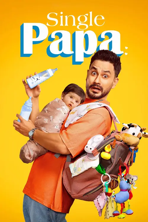 Download Single Papa (Season 1) Hindi Netflix Complete Web Series 480p | 720p | 1080p WEB DL 12 single papa season 1