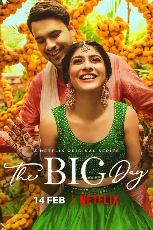 Download The Big Day (2021) Season 2 Hindi Complete NetFlix WEB Series 480p | 720p HDRip 17 the big day 2021