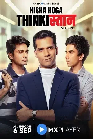 Download Thinkistan (Season 1 – 2) Hindi Complete MX Player Originals WEB Series 480p | 720p HDRip 9 thinkistan season 1