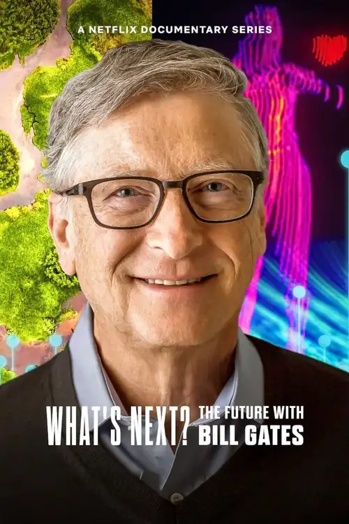 Download What’s Next: The Future with Bill Gates (2024) Season 1 Dual Audio {Hindi English} Netflix Series 480p 720p 1080p WEB DL 23 what s next the future with bill gates 2024