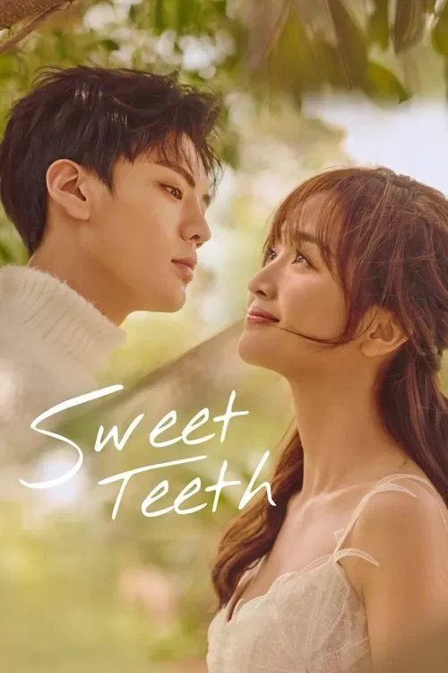 Download Sweet Teeth (Season 1) Hindi Org Dubbed C Drama Series 480P 720P & 1080P Web Dl 20 sweet teeth season 1